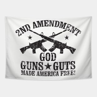 God Guns Guts made America Free Tapestry