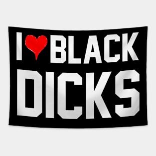 I Love Black Dicks - Queen Of Spades Tapestry