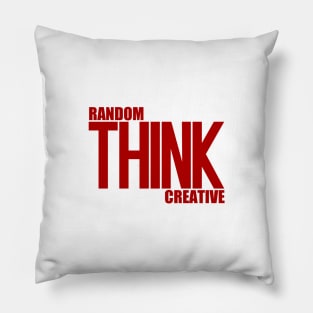 Think Random Creative Pillow