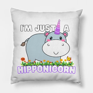 I'm just a Hipponicorn Pillow