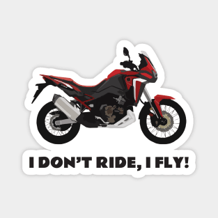 I don't ride, I fly! Honda CRF1100L Africa Twin Magnet