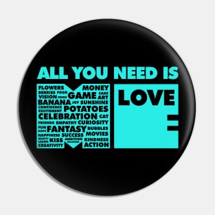 All You Need Is Love In Me Pin