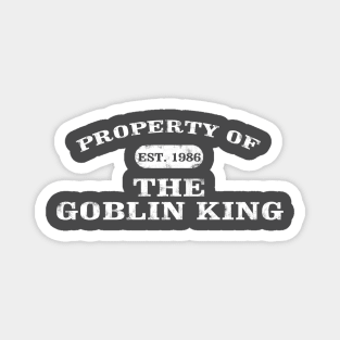 Property of the Goblin King Magnet