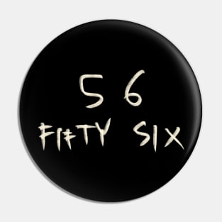 Hand Drawn Letter Number 56 Fifty Six Pin