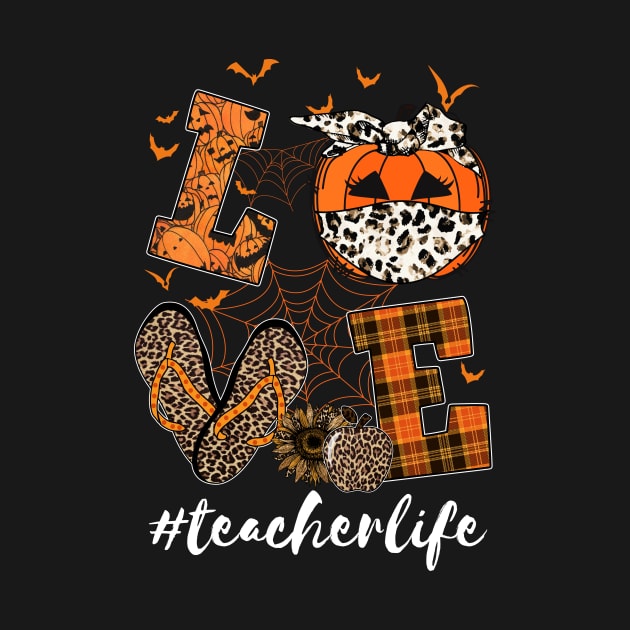 Love Teacher Life Teaching Lovers Halloween Costume by saugiohoc994