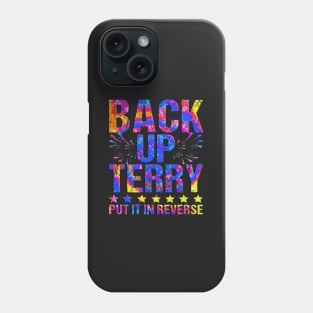 Retro back up terry put it in reverse 4th of july fireworks funny Phone Case