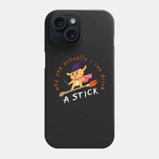 Why yes actually I can drive a stick - Witch - Halloween - White Phone Case