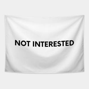 Not Interested Tapestry