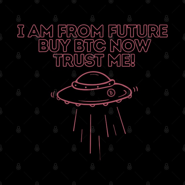 i am from future buy btc now trust me by lord cobra