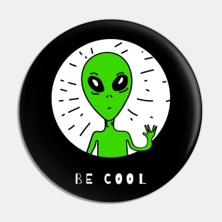 Alien,Be Cool Pin