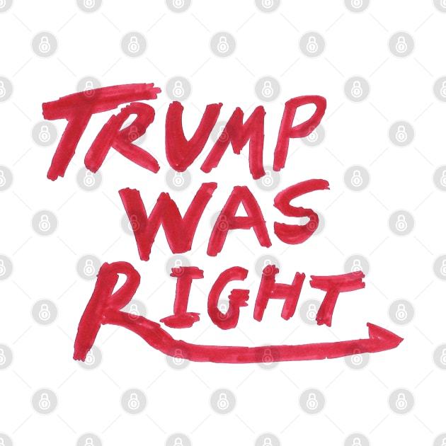 Trump was right Logo by Coron na na 