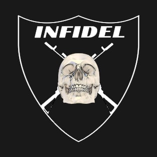 Infidel Gift Tshirt T-Shirt