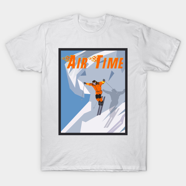 Discover Air Time, powder boarding, downhill skiing - Air Time - T-Shirt