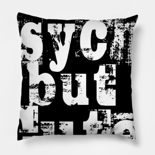 Psycho But Cute Pillow