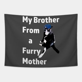 Brother from another mother cat design Tapestry