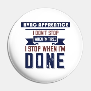 Hvacr Apprentice Don't Stop When I'm Tired Pin