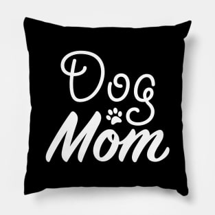 Dog Mom Pillow