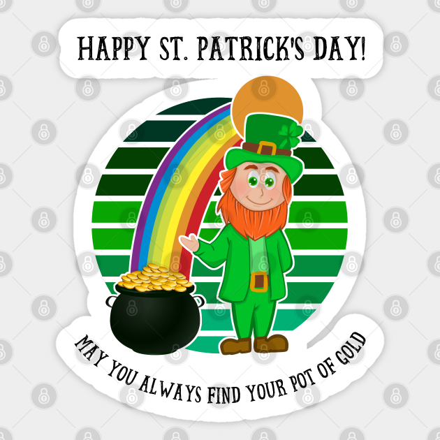 Happy St Patrick S Day Leprechaun Pot Of Gold St Patricks Day Autocollant Teepublic Fr