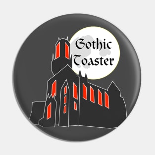 Gothic Toaster - Burning Castle Pin