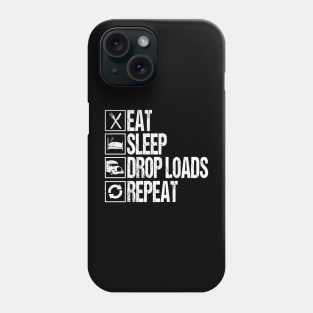 Eat sleep drop loads repeat truck driver Phone Case