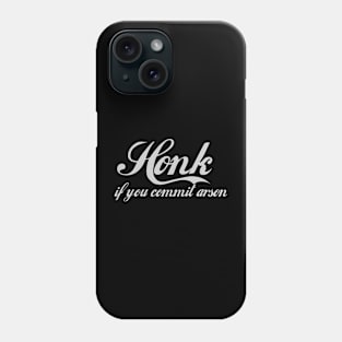 Honk Gift - Funny - Bumper - Funny Gift - Car - Fuck - You Phone Case