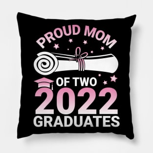 Proud Mom Of Two 2022 Graduates Seniors Class Of School Day Pillow