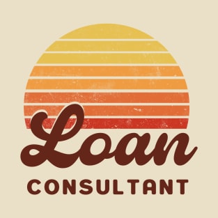 Loan Consultant - Retro Sunset Design T-Shirt