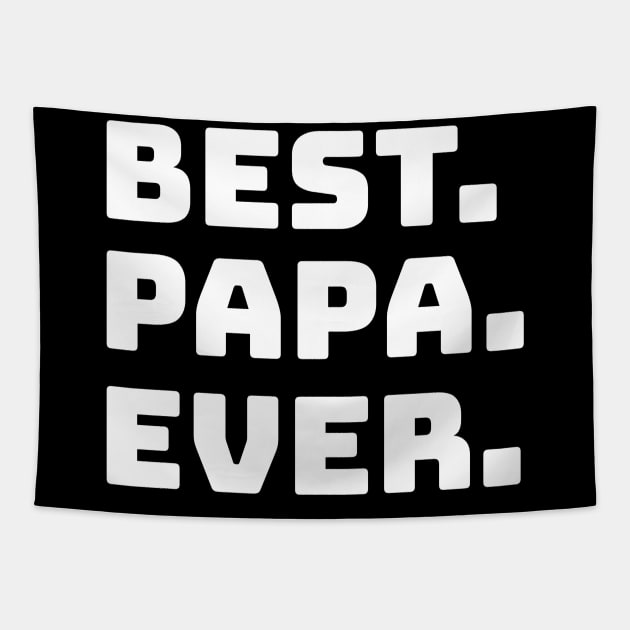 Mens Best Papa Ever Papa Daddy Gift Tapestry by fromherotozero