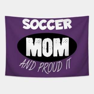 Soccer mom and proud it Tapestry