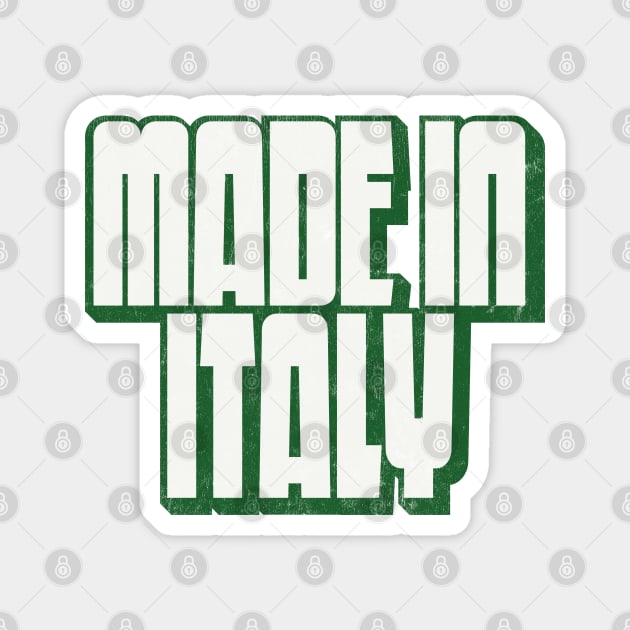Made In Italy / Retro Typography Design Magnet by DankFutura