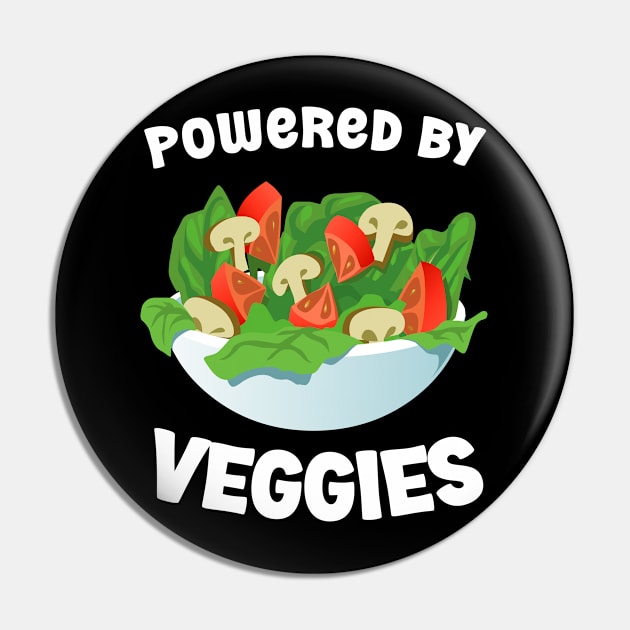 Powered By Veggies Salad Bowl Pin by Whimsical Frank