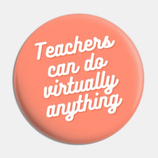 Teachers can do virtually anything text Pin