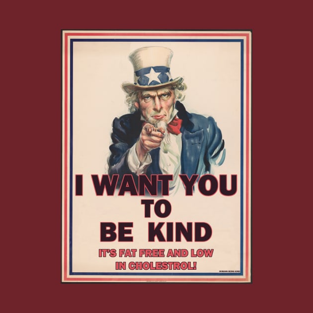 I want you to be kind by WickedNiceTees