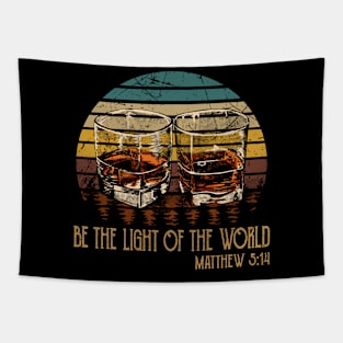 Be The Light Of The World Whisky Mug Tapestry