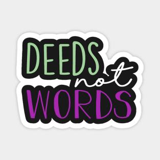 Deeds Not Words Handlettering Magnet