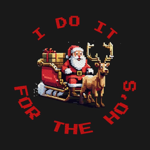 i do it for the ho's | Ugly Christmas Sweater by clownescape