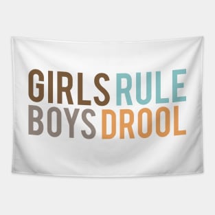 Girls Rule & Boys Drool Tapestry