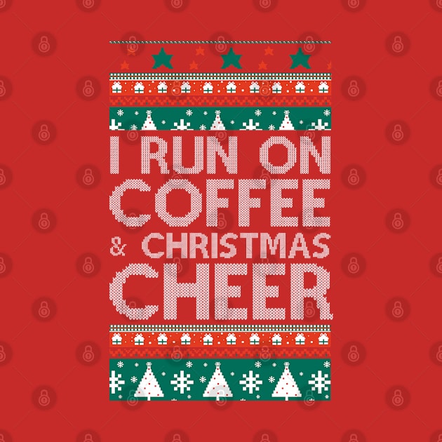 I Run On Coffee & Christmas Cheer - Coffee & Christmas - WHITE by HamzaNabil