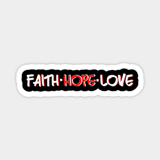 Faith Hope Love Magnet