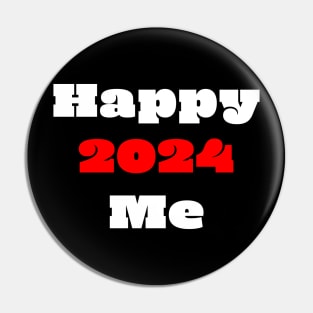 Happy 2024 Happy me - celebrating new year 2024 Pin