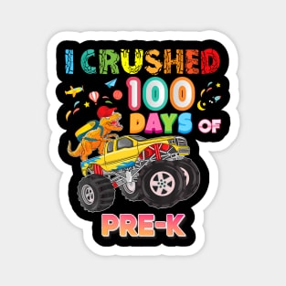 I Crushed 100 Days Of PreK 100th Day School Monster Car Magnet