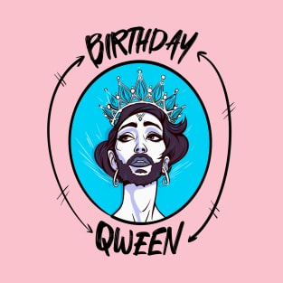 Birthday Qween Design T-Shirt