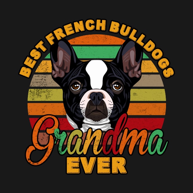 Best French Bulldogs Grandma Ever by franzaled