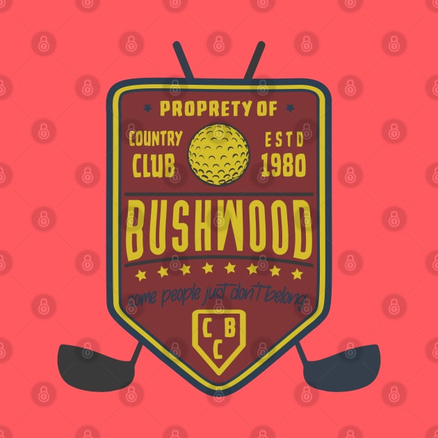Property of Bushwood Country Club 1980 by Nostalgia Avenue