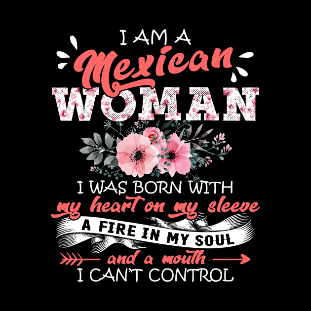 Mexican Woman I Was Born With My Heart on My Sleeve Floral Mexico Flowers Graphic by Kens Shop