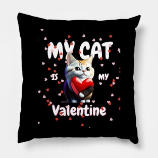 my cat Is my valentine Pillow