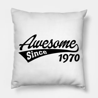 Awesome since 1970 Pillow