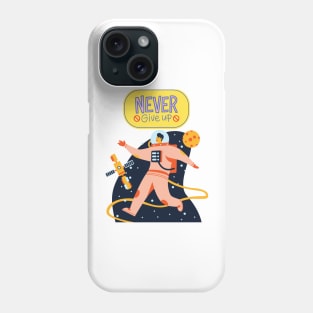 NEVER GIVE UP Phone Case