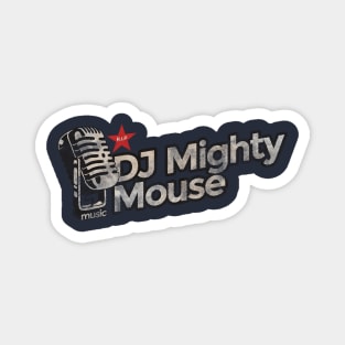 DJ Mighty Mouse - Rest In Peace Vintage Magnet