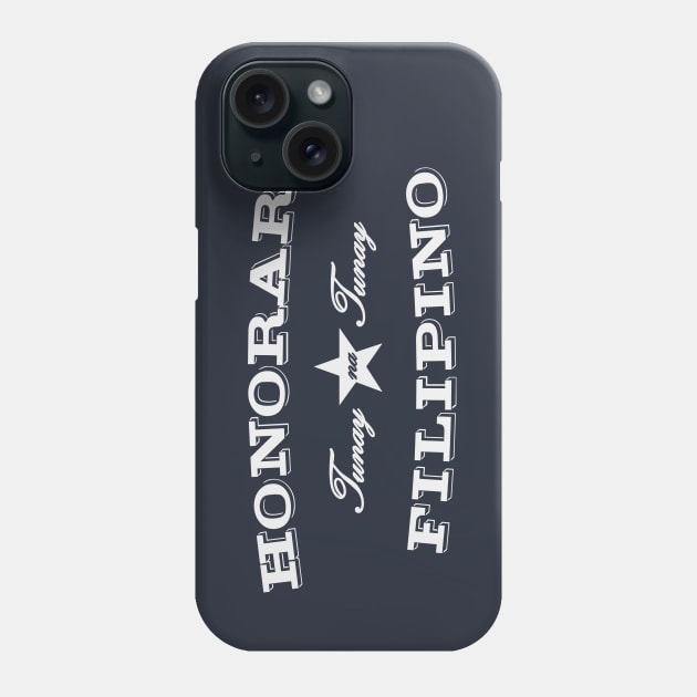 Honorary Filipino Phone Case by pinoypop